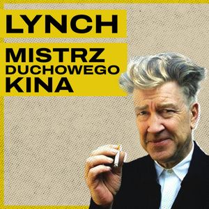 Miasteczko Twin Peaks i David Lynch - ANALIZA TWÓRCZOŚCI, Bartosz Brzyski, Konstanty Pilawa, Piotr Kaszczyszyn