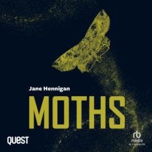 Moths, Jane Hennigan