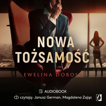 Nowa tożsamość audiobook, Ewelina Dobosz