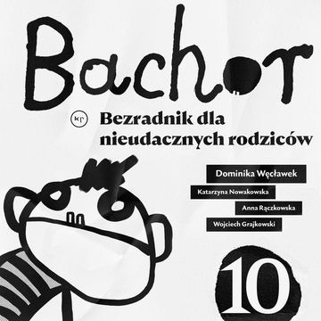 Bachor.  Odcinek 10 audiobook, Praca zbiorowa