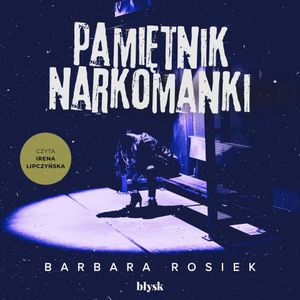 Pamiętnik narkomanki, Barbara Rosiek