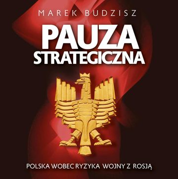 Pauza strategiczna audiobook, Marek Budzisz