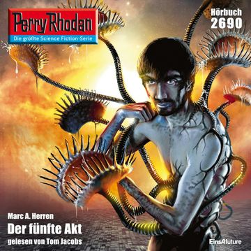 Perry Rhodan 2690: Der fünfte Akt audiobook, Marc A. Herren