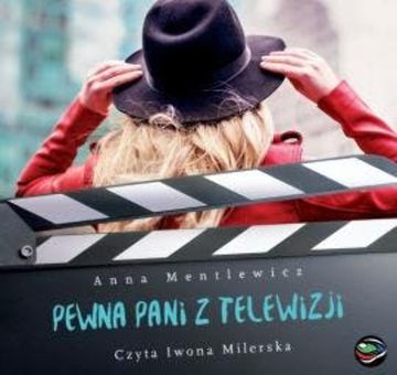 Pewna pani z telewizji audiobook, Anna Mentlewicz