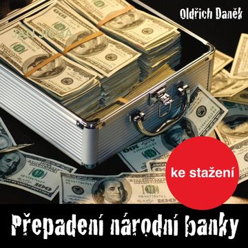 Oldřich Daněk: Přepadení národní banky audiobook, Oldřich Daněk