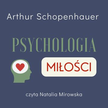 Psychologia miłości audiobook, Artur Schopenhauer