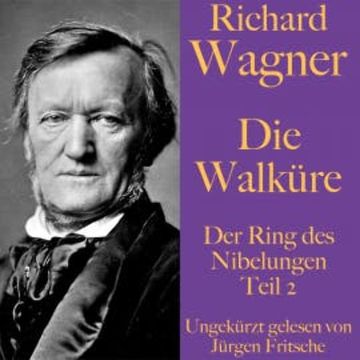 Richard Wagner: Die Walküre audiobook, Richard Wagner