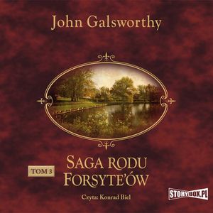 Saga rodu Forsyte’ów. Tom 3. Przebudzenie. Do wynajęcia, John Galsworthy