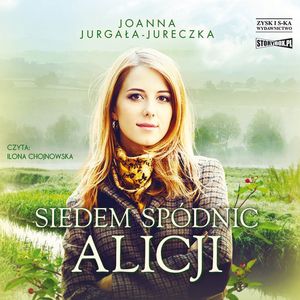 Siedem spódnic Alicji, Joanna Jurgała-Jureczka