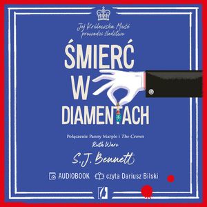 Śmierć w diamentach. Jej Królewska Mość prowadzi śledztwo. Tom 4, S.J. Bennett