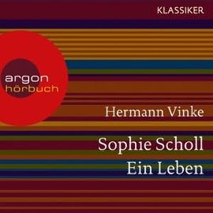 Sophie Scholl - Ein Leben, Hermann Vinke