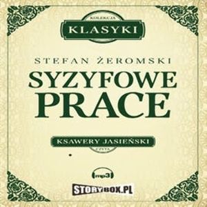 Syzyfowe prace, Stefan Żeromski