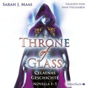 Throne of Glass 0: Celaenas Geschichte. Novella 1-5, Sarah J. Maas