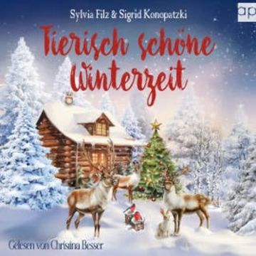 Tierisch schöne Winterzeit audiobook, Sylvia Filz