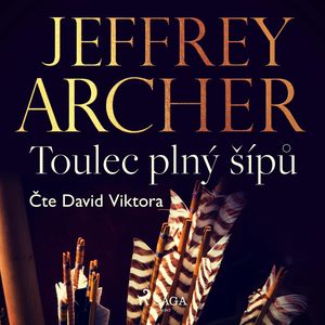 Toulec plný šípů, Jeffrey Archer