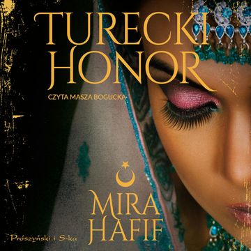 Turecki honor, Mira Hafif