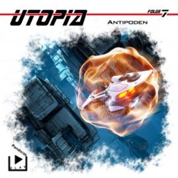 Utopia 7 - Antipoden audiobook, Marcus Meisenberg