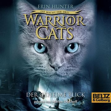 Warrior Cats - Die Macht der drei. Der geheime Blick. audiobook, Erin Hunter