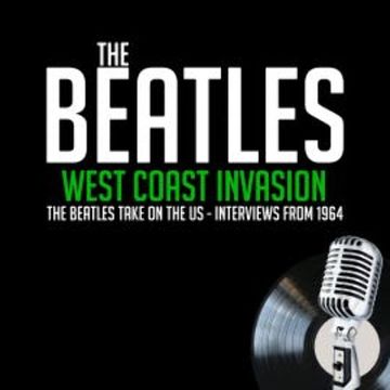 West Coast Invasion - Previously Unreleased Interviews audiobook, John Lennon