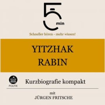 Yitzhak Rabin: Kurzbiografie kompakt audiobook, 5 Minuten