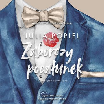 Zaborczy pocałunek. Niedostępny prawnik. Tom 2 audiobook, Julia Popiel