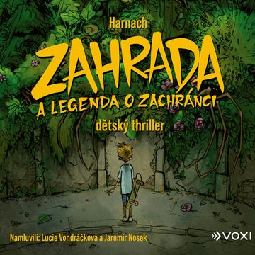 Zahrada a legenda o zachránci audiobook, Harnach