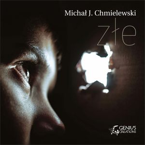 Złe, Michał Jan Chmielewski
