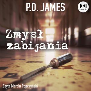 Zmysł zabijania. Adam Dalgliesh. Tom 2, P. D. James