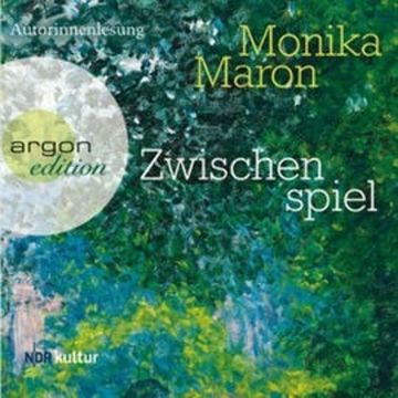 Zwischenspiel audiobook, Monika Maron