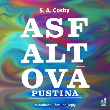 Asfaltová pustina audiobook, S. A. Cosby