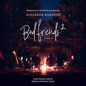 Bad Friends 2, Aleksandra Negrońska