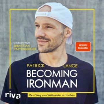 Becoming Ironman audiobook, Patrick Lange