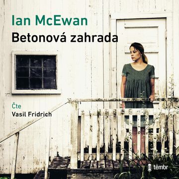 Betonová zahrada, Ian McEwan