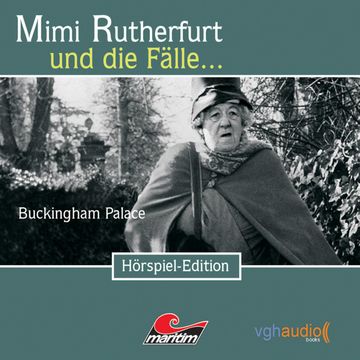 Buckingham Palace (Mimi Rutherfurt und die Fälle... 5) audiobook, Ben Sachtleben, Ellen B. Crown