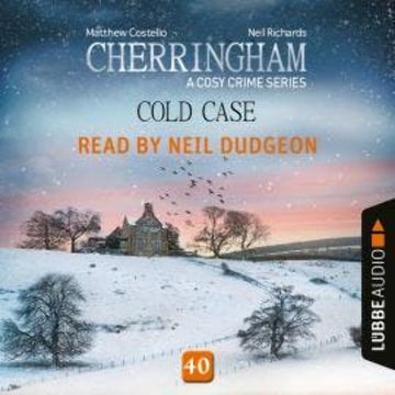 Cold Case - Cherringham - A Cosy Crime Series, Episode 40 (Unabridged) audiobook, Matthew Costello, Neil Richards