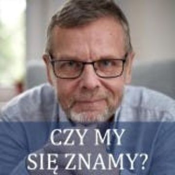 Czy my się znamy? podcast