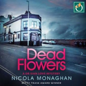 Dead Flowers audiobook, Nicola Monaghan