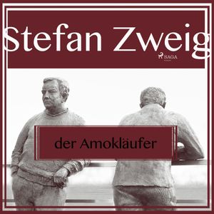 Der Amokläufer, Stefan Zweig