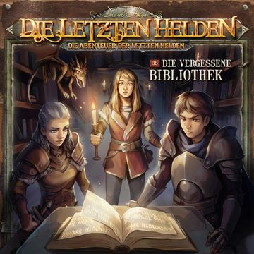 Die Letzten Helden, Die Abenteuer der Letzten Helden, Folge 35: Die vergessene Bibliothek (ungekürzt) audiobook, Paul Burghardt