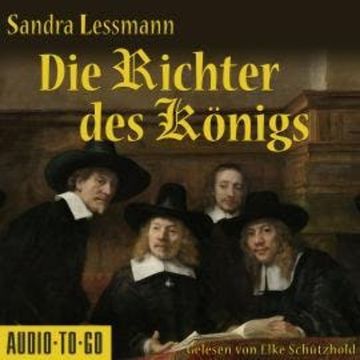 Die Richter des Königs (Gekürzt) audiobook, Sandra Lessmann