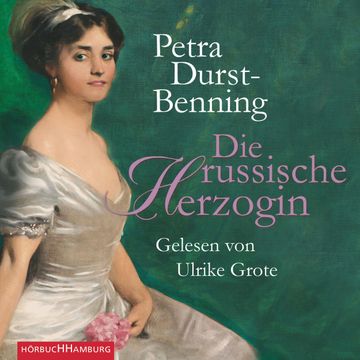 Die russische Herzogin audiobook, Petra Durst-Benning