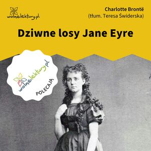 Dziwne losy Jane Eyre, Charlotte Brontë