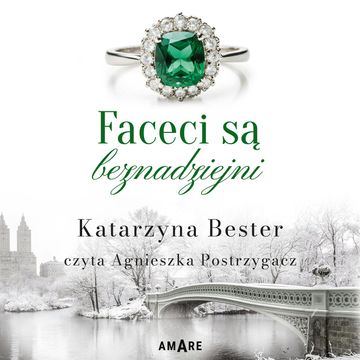 Faceci są beznadziejni audiobook, Katarzyna Bester