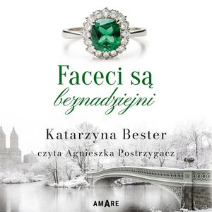 Faceci są beznadziejni, Katarzyna Bester