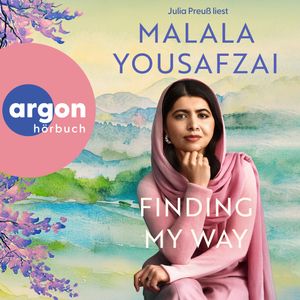 Finding My Way. Ein Memoir (Ungekürzte Lesung), Malala Yousafzai