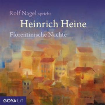 Florentinische Nächte audiobook, Heinrich Heine