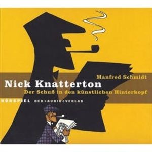 Der Schuss in den künstlichen Hinterkopf (Nick Knatterton 1), Manfred Schmidt