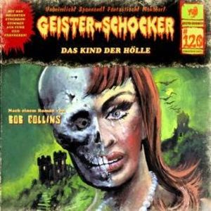 Geister-Schocker, Folge 120: Das Kind der Hölle (ungekürzt), Bob Collins