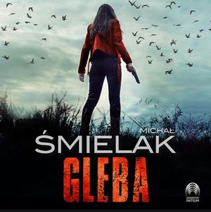 Gleba, Michał Śmielak