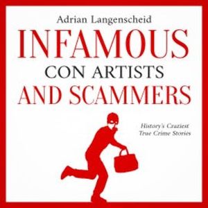 Infamous Con Artists and Scammers:, Adrian Langenscheid